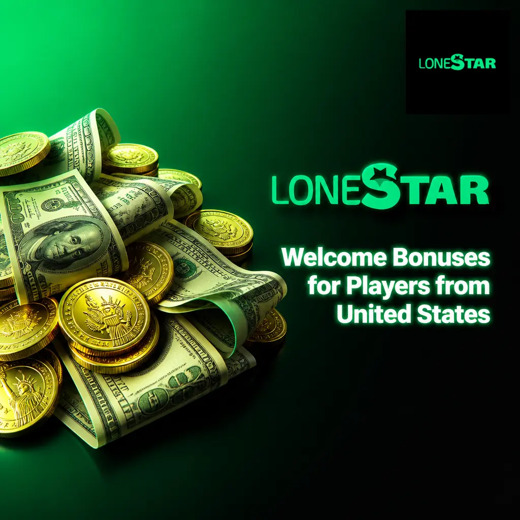 Welcome bonus offer for Lonestar Casino United States players